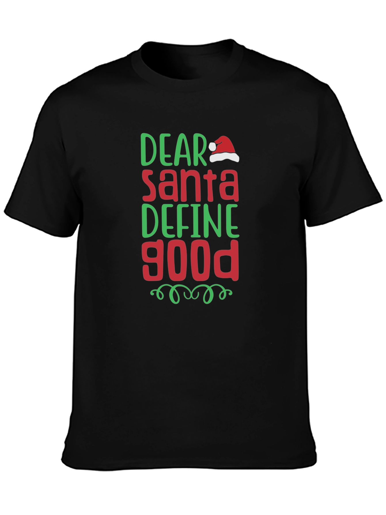 Dear Santa Define Good Christmas T-Shirt