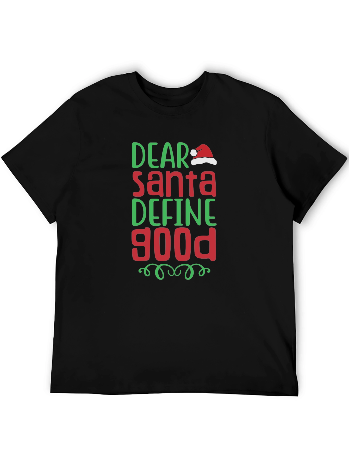 Dear Santa Define Good Christmas T-Shirt