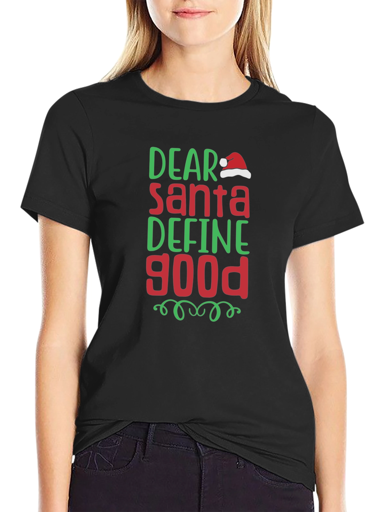 Dear Santa Define Good Christmas T-Shirt