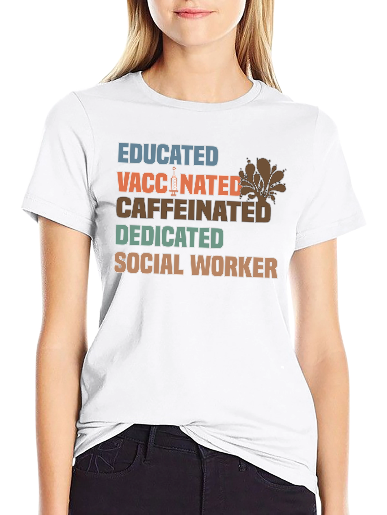 Educated Vaccinated Caffeinated Social Worker T-Shirt