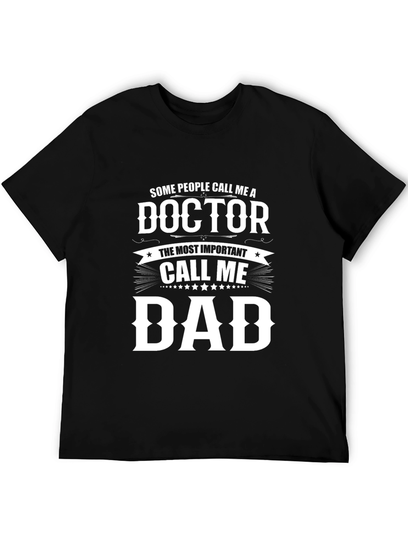 Doctor Dad T-Shirt - Perfect Gift