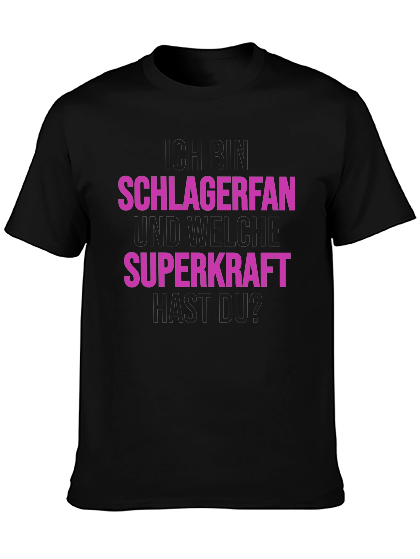 Schlagerfan T-Shirt - Superkraft
