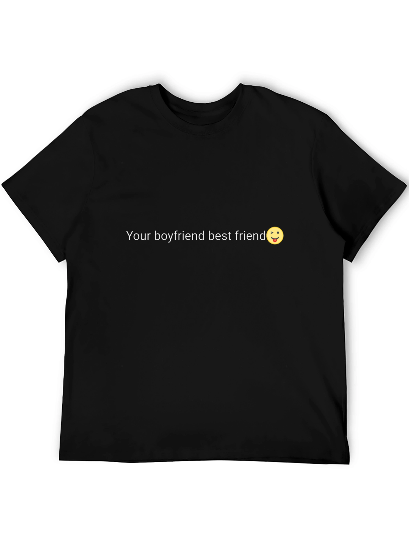 Your Boyfriends Best Friend T-Shirt - Black