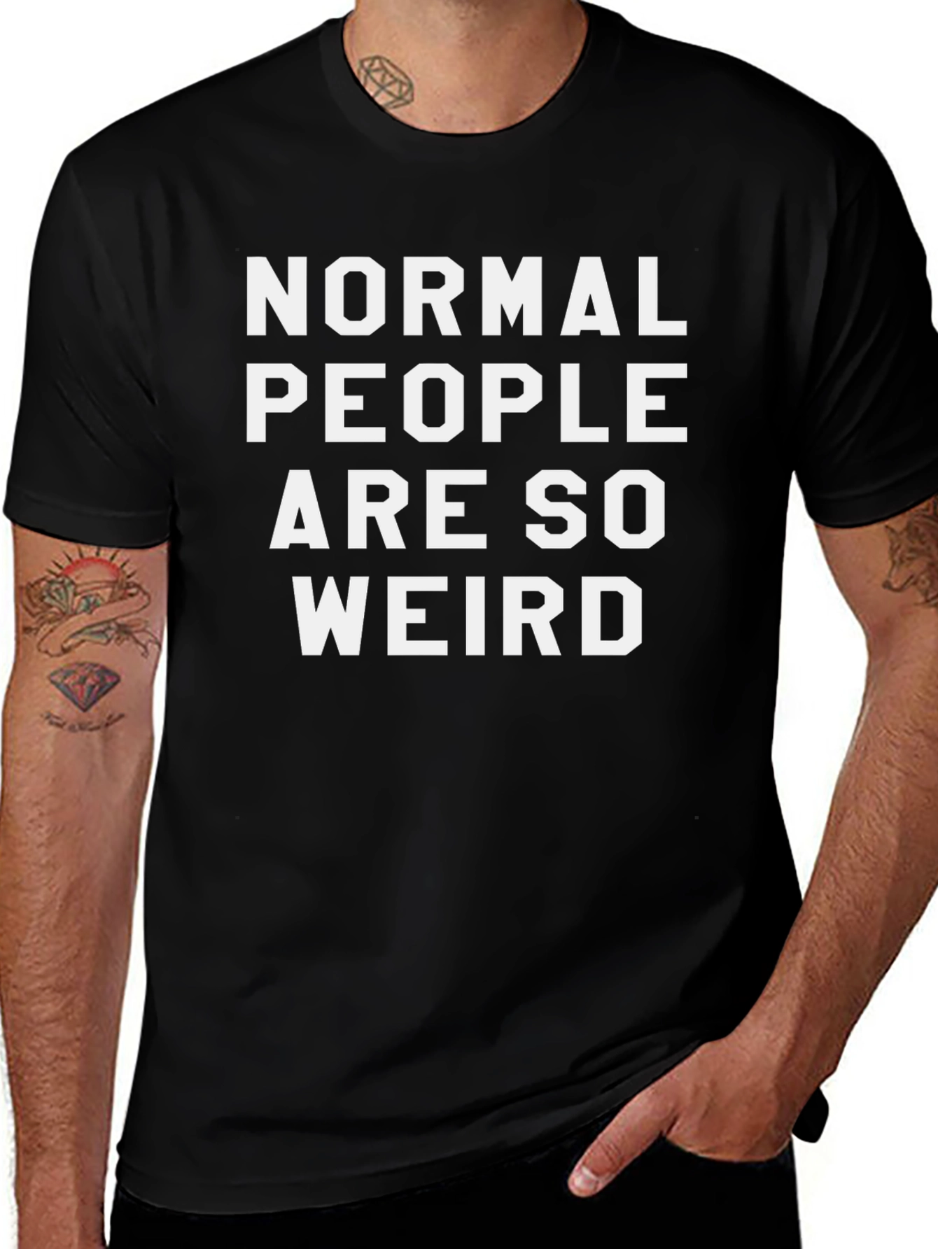 Normal People Are So Weird Funny Slogan Tee