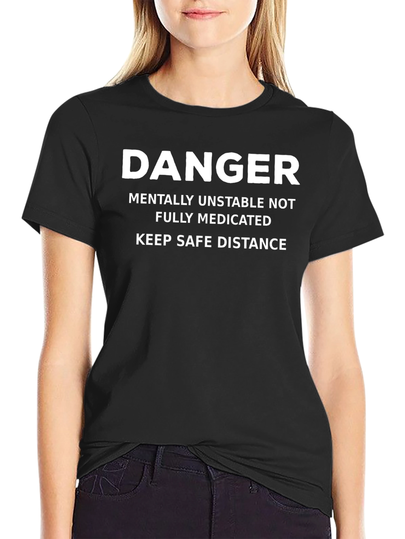 Danger: Mentally Unstable Graphic T-Shirt