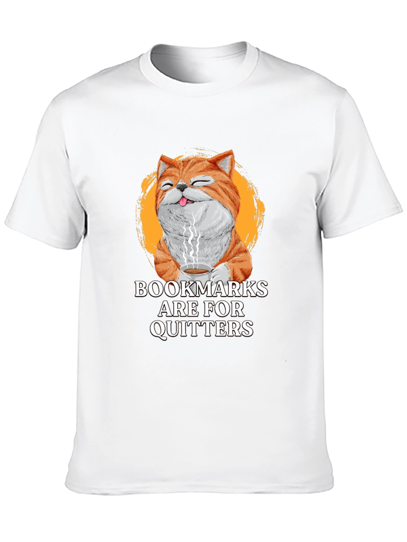 Bookmarks Are For Quitters Novelty Graphic T-Shirt