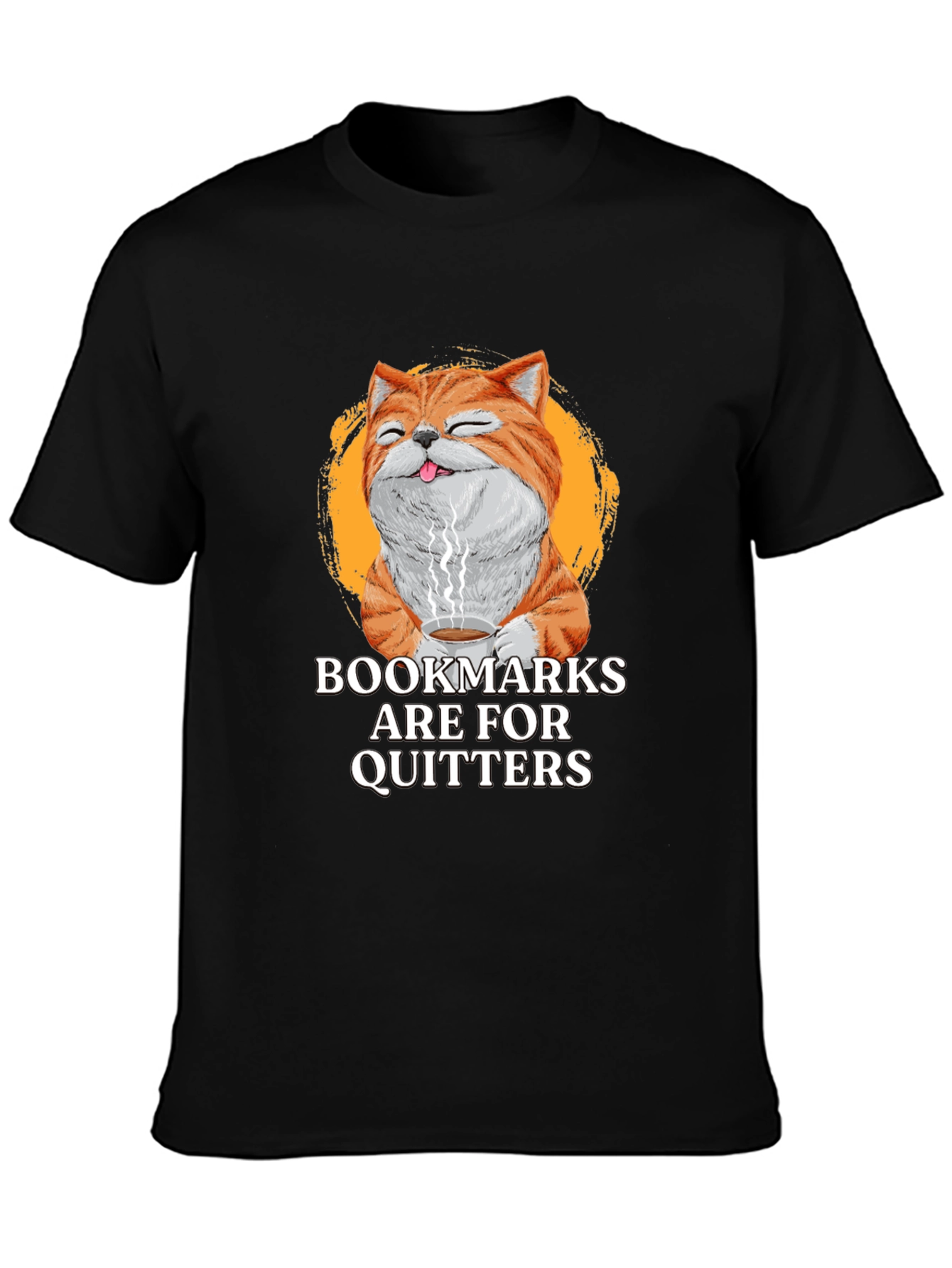 Bookmarks Are For Quitters Novelty Graphic T-Shirt