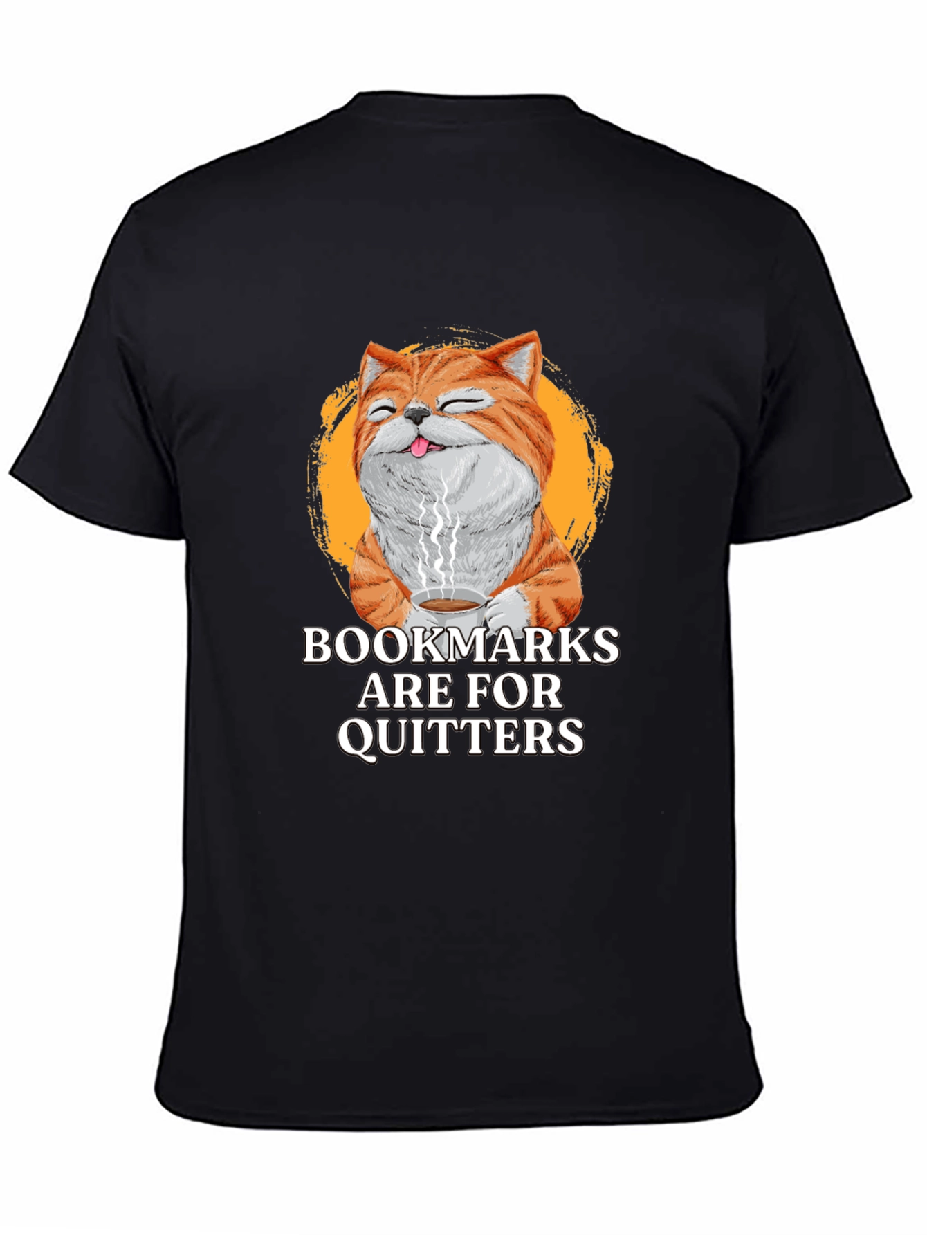 Bookmarks Are For Quitters Novelty Graphic T-Shirt