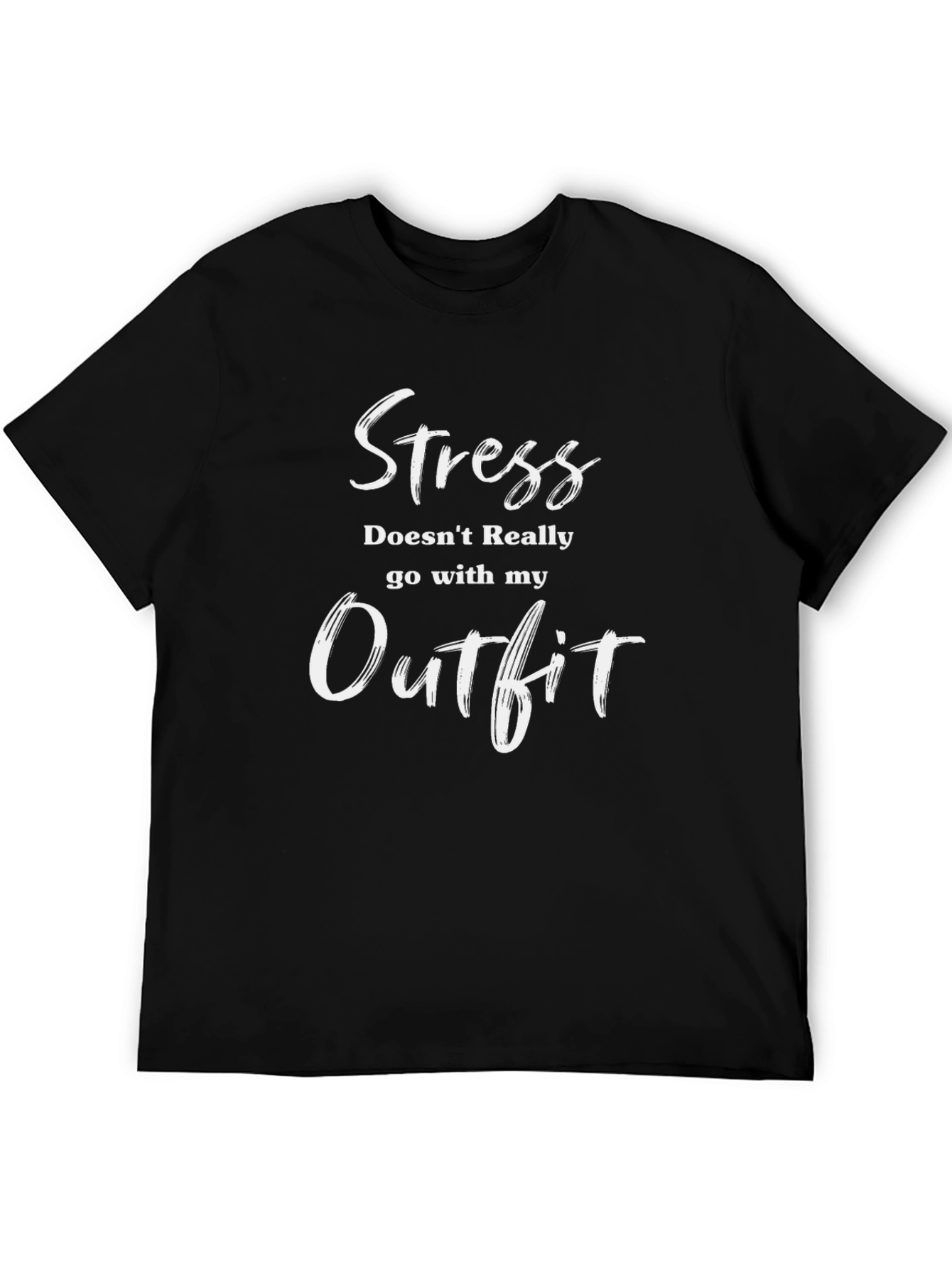 Stress Outfit T-Shirt - Funny Slogan Tee
