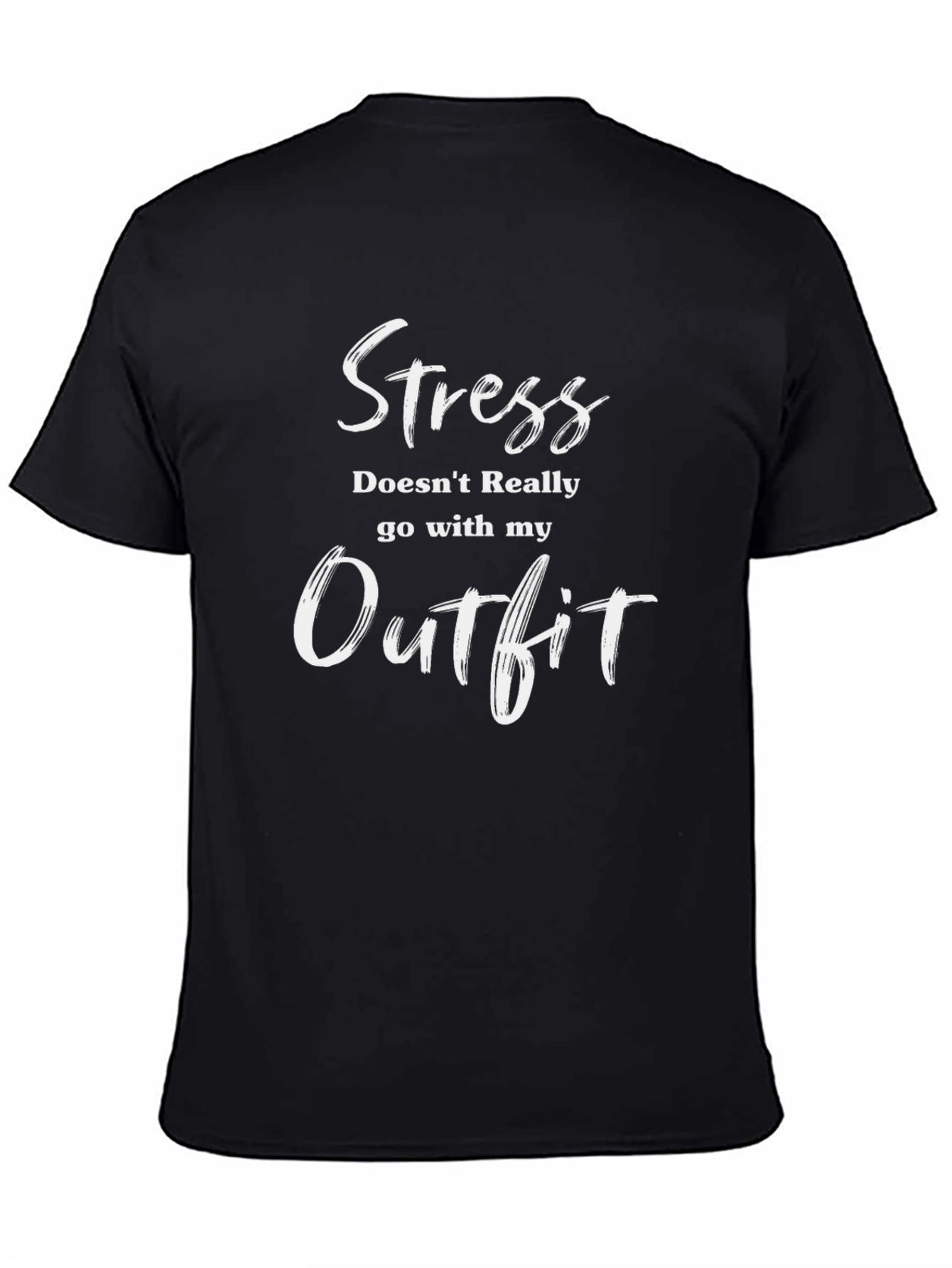 Stress Outfit T-Shirt - Funny Slogan Tee