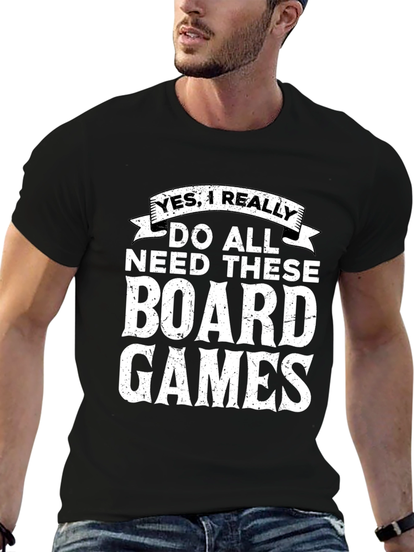 Board Games Graphic Tee: Yes I Really Need These