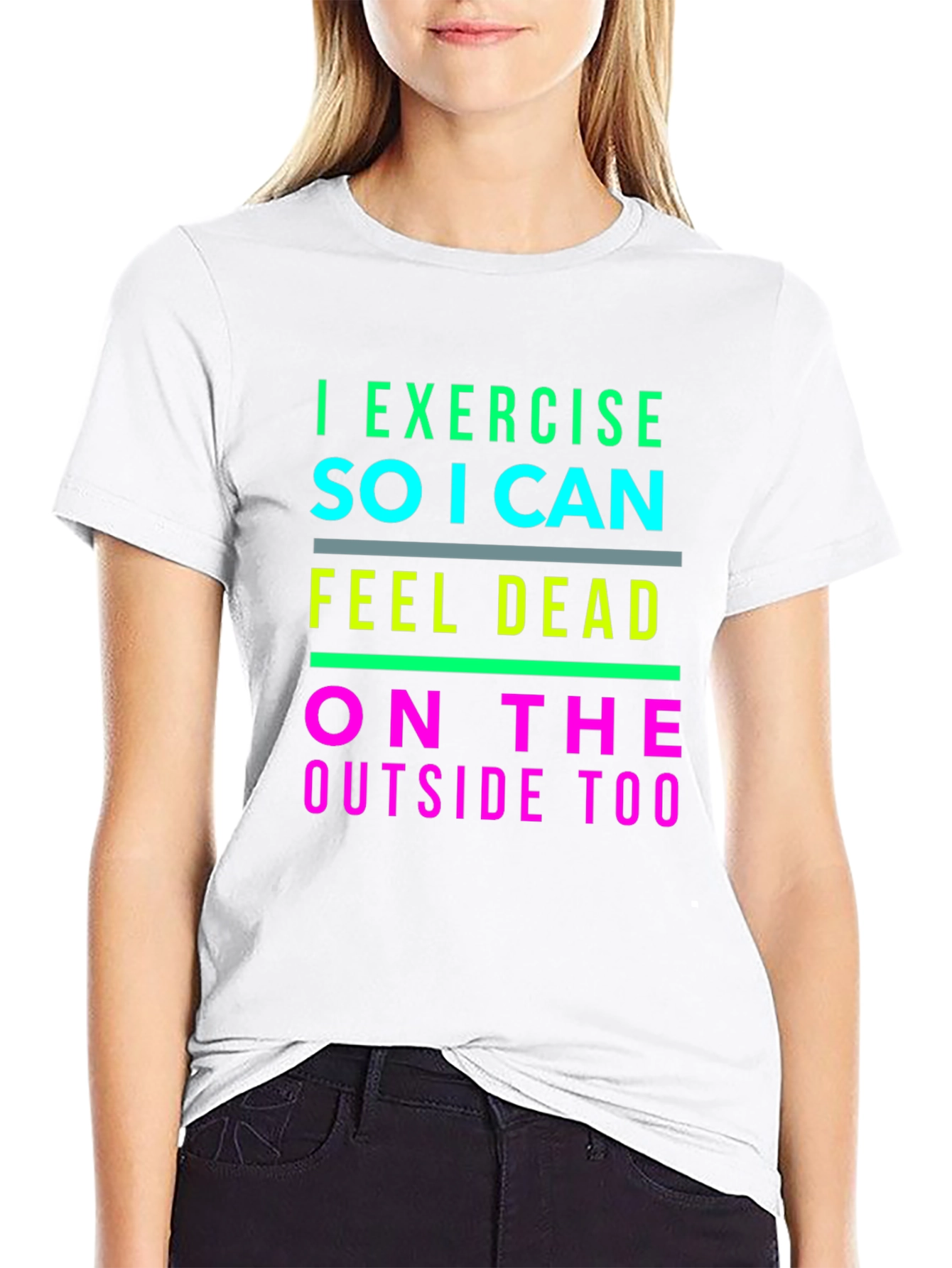 I Exercise So I Can Feel Dead T-Shirt