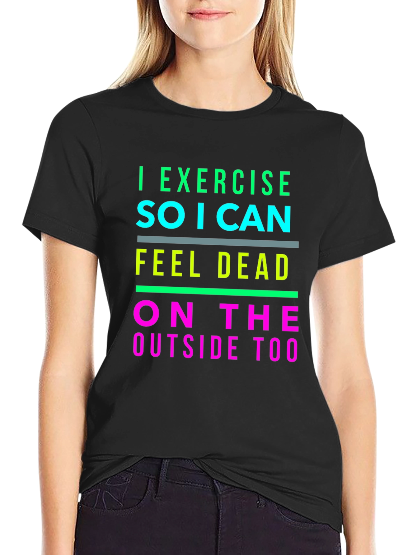 I Exercise So I Can Feel Dead T-Shirt