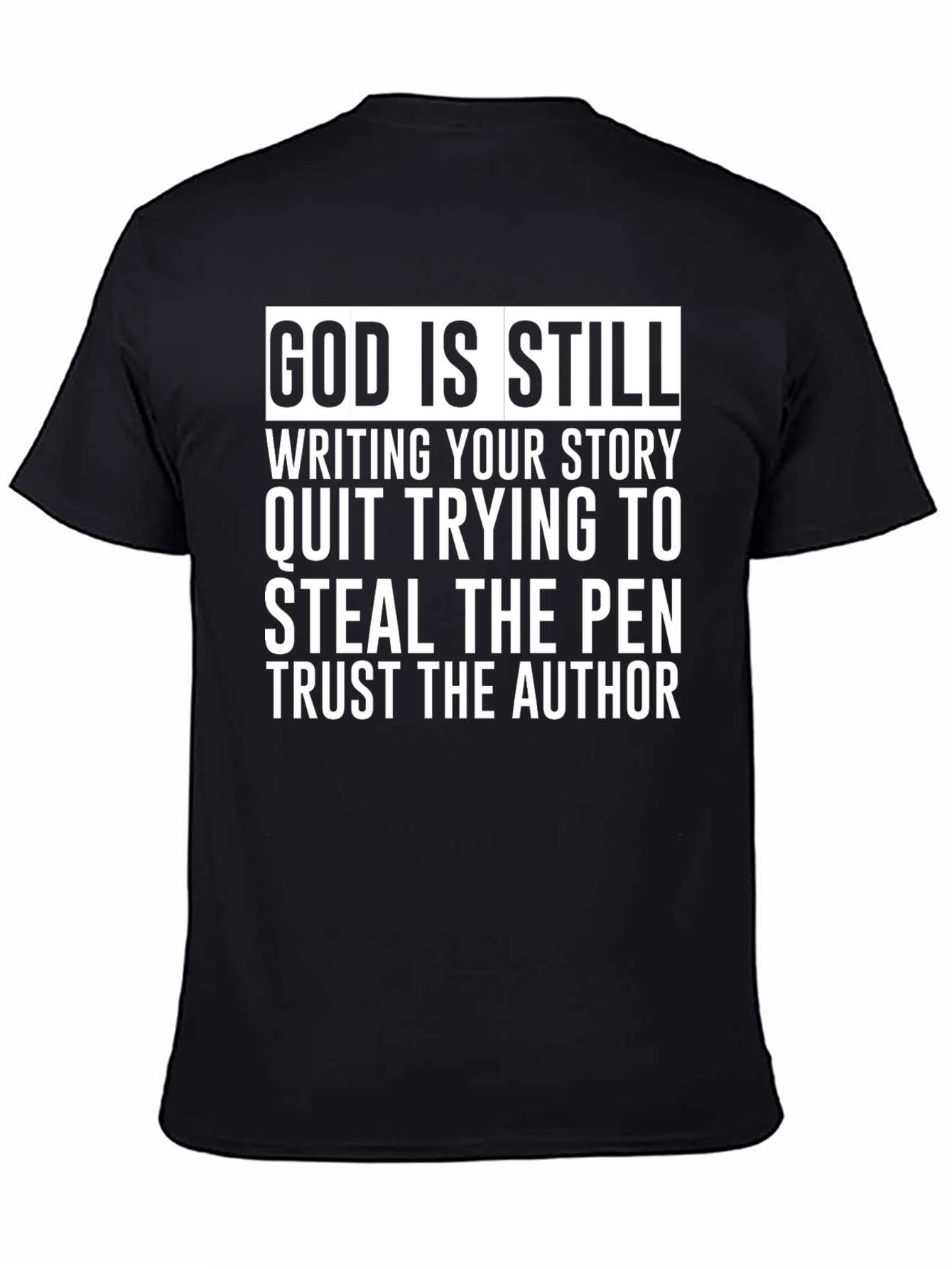 God is Still Writing Your Story Black T-Shirt