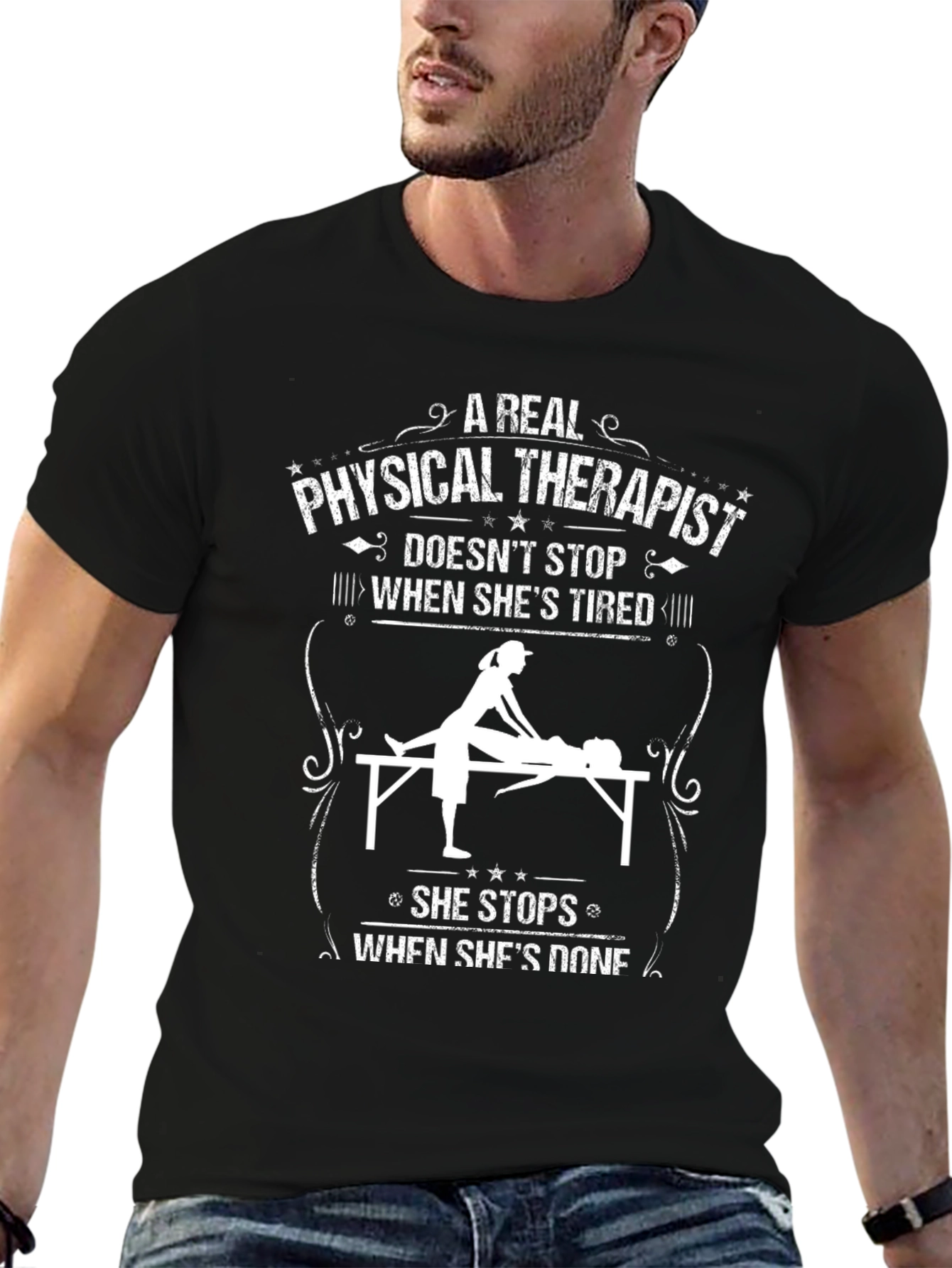 Physical Therapist T-Shirt - A Real One Doesnt Stop!