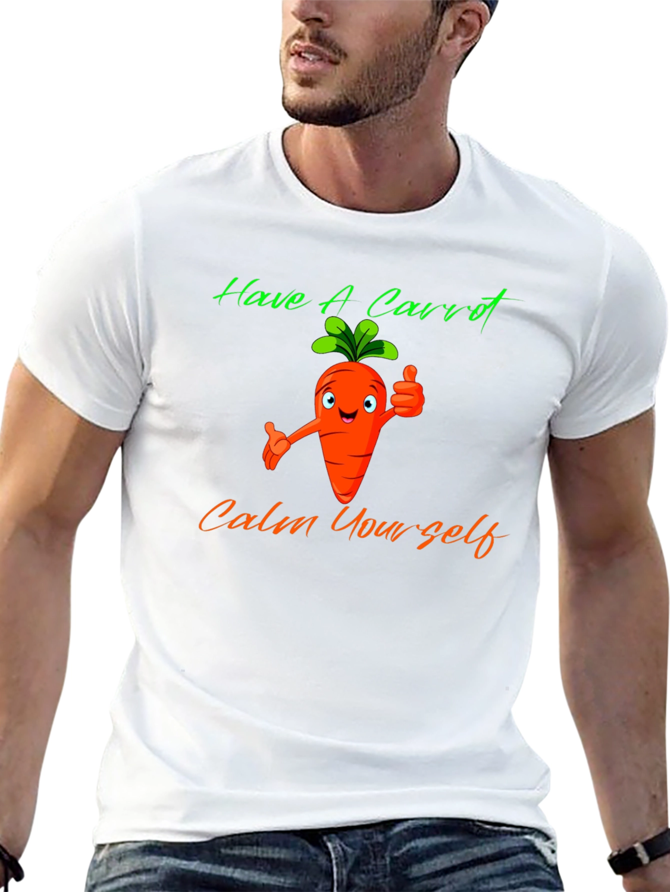 Have A Carrot T-Shirt - Calm Yourself Funny Tee