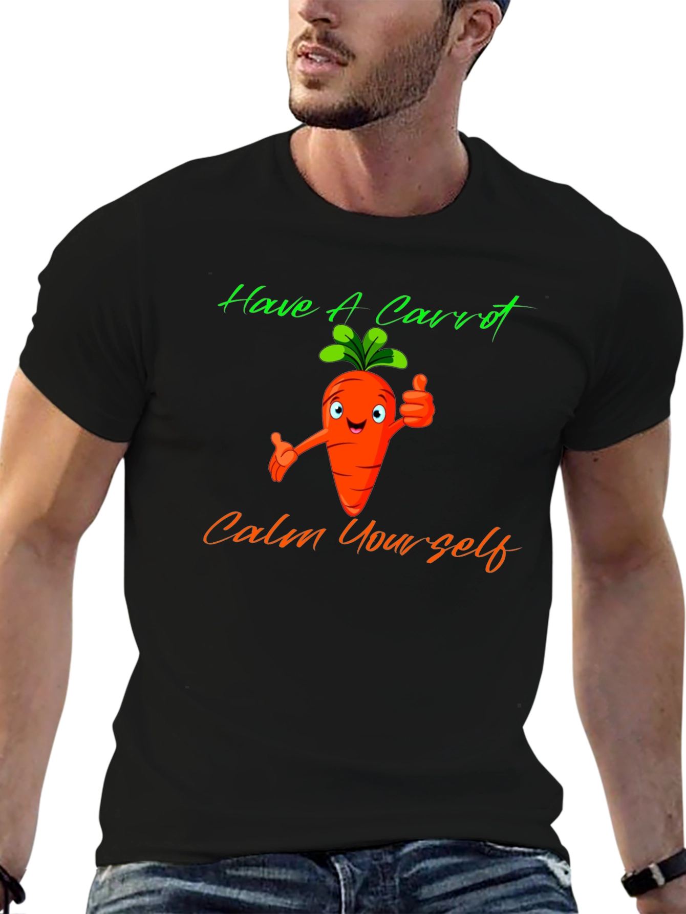 Have A Carrot T-Shirt - Calm Yourself Funny Tee