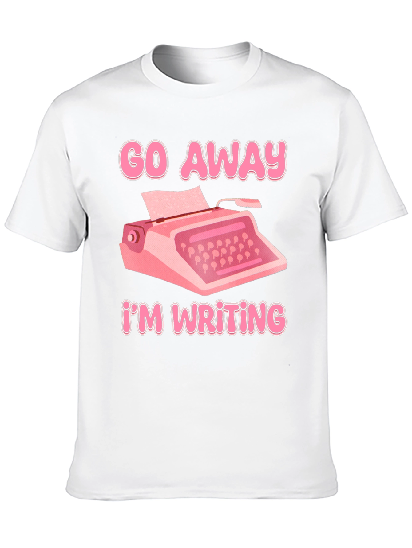 Go Away Im Writing T-Shirt