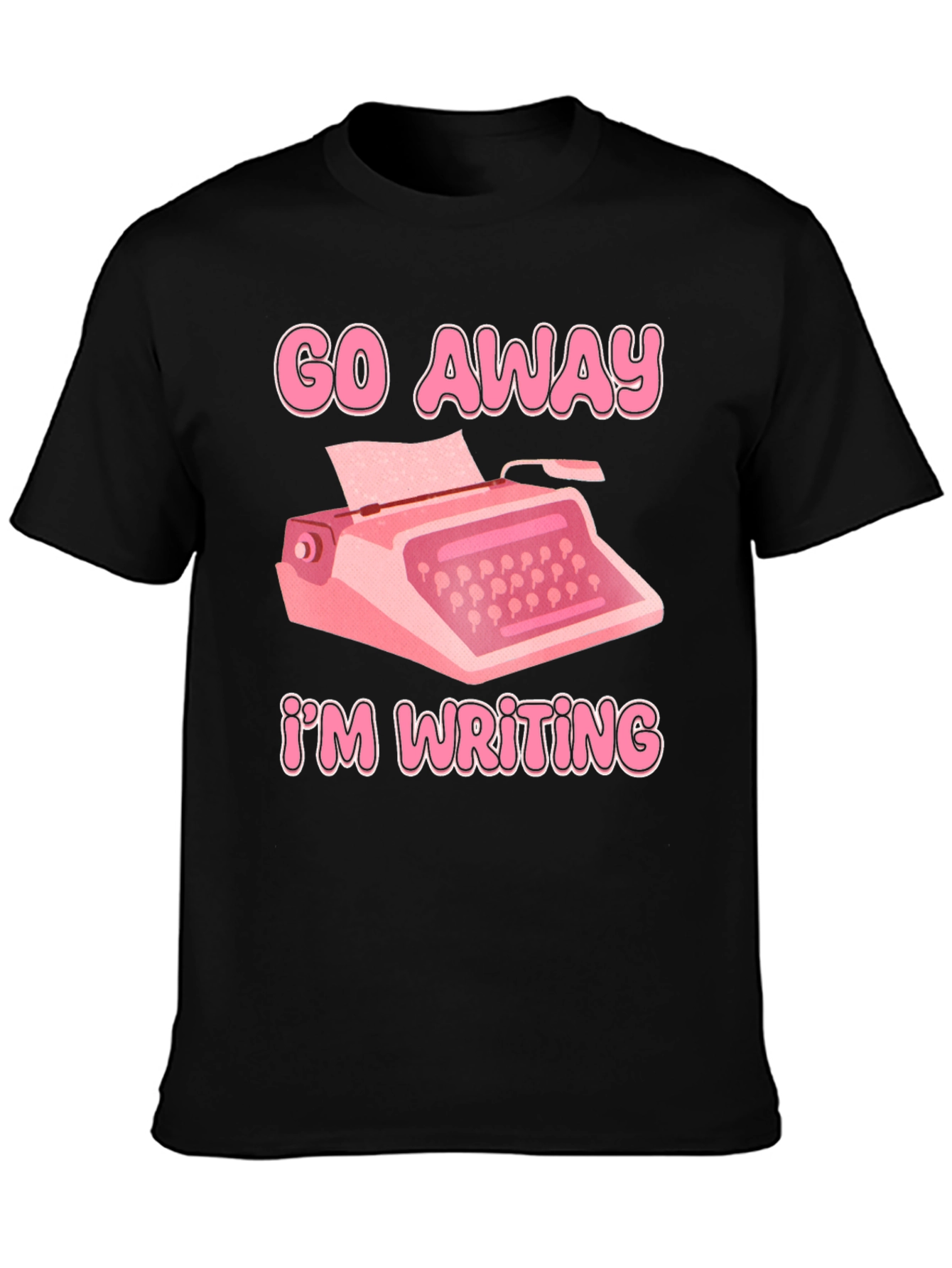 Go Away Im Writing T-Shirt