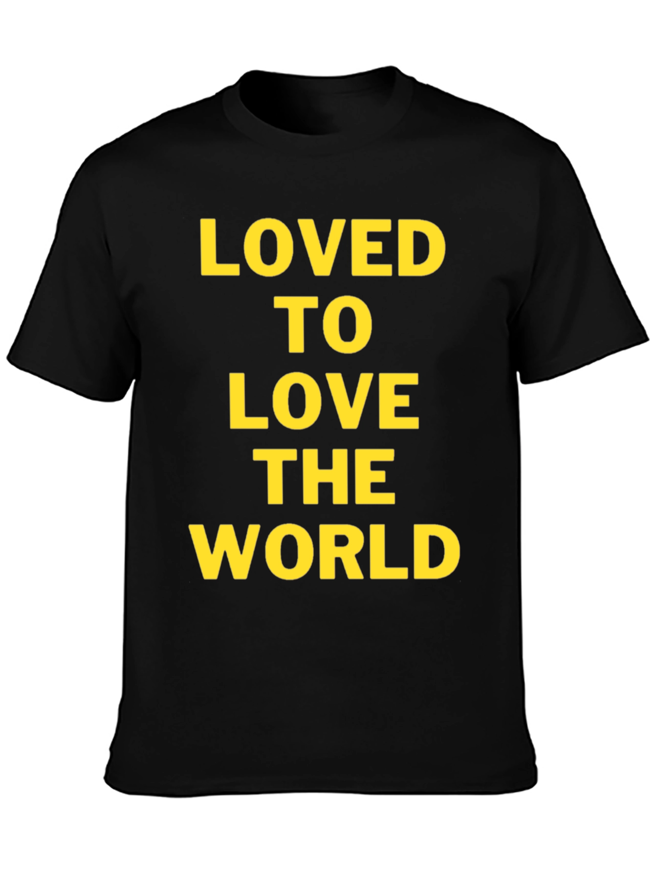 Loved to Love the World Black Graphic T-Shirt