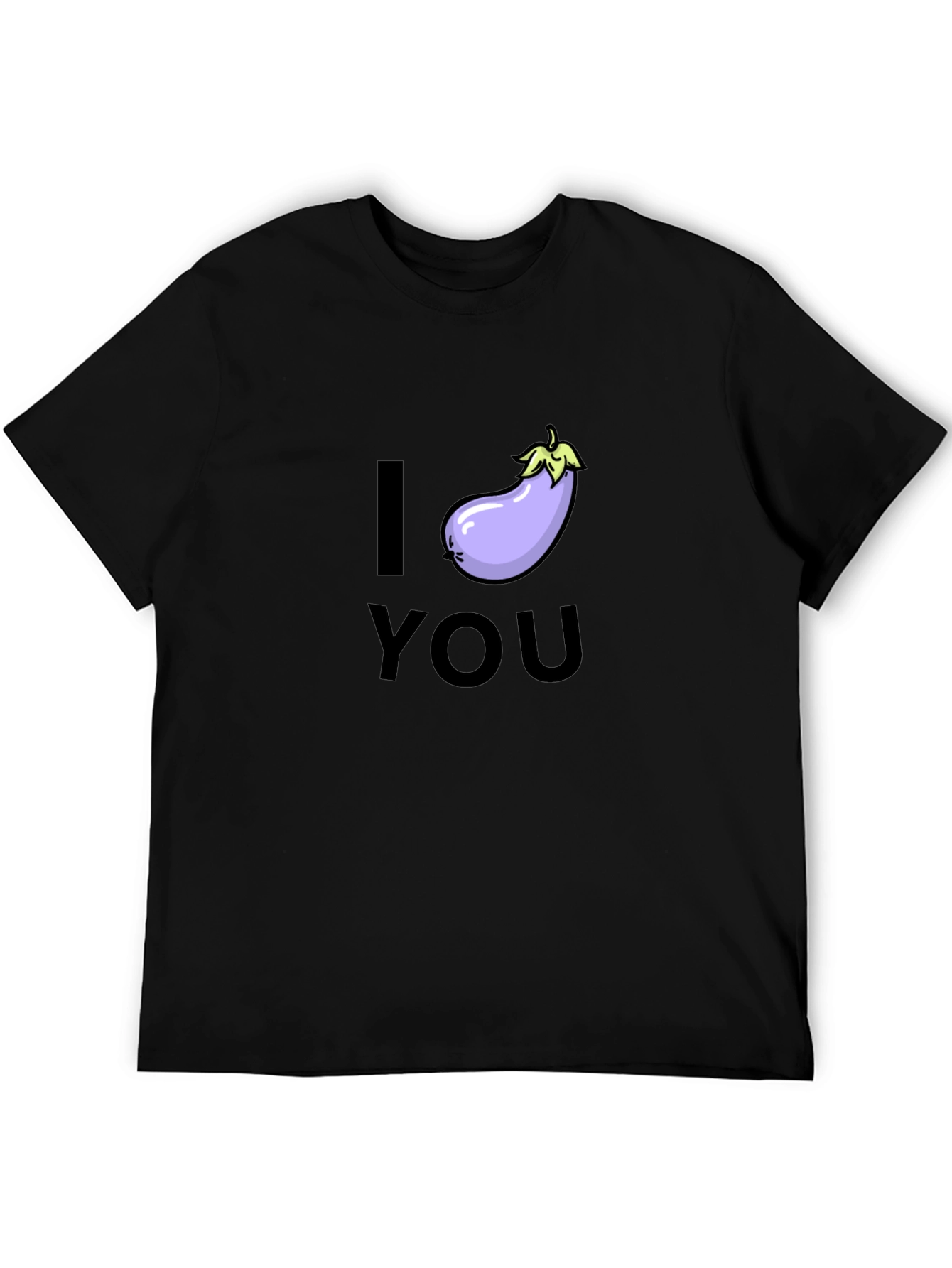 I Eggplant You T-Shirt - Funny Graphic Tee