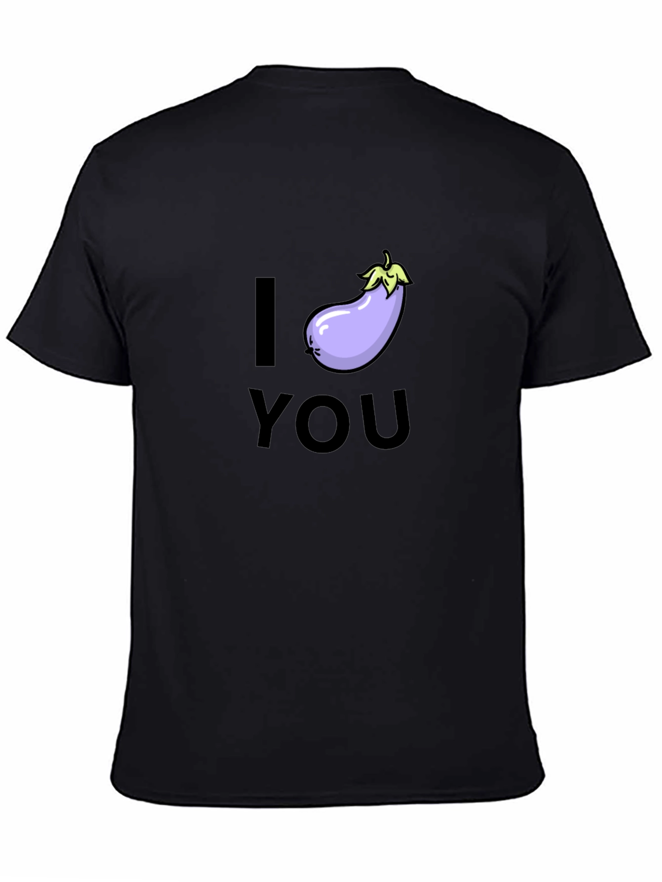 I Eggplant You T-Shirt - Funny Graphic Tee