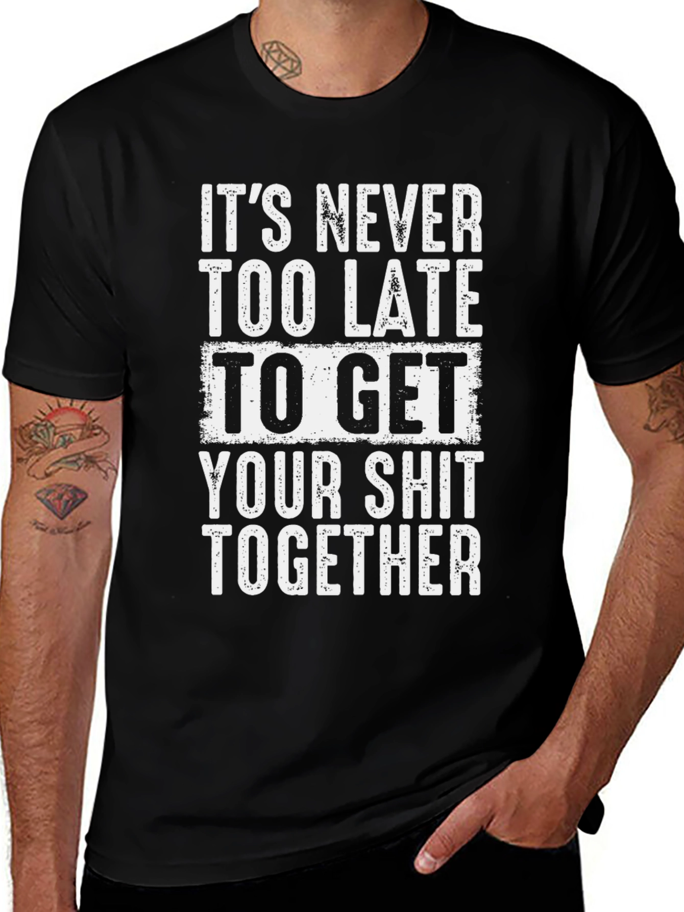 Funny Motivation T-Shirt: Get Your Act Together