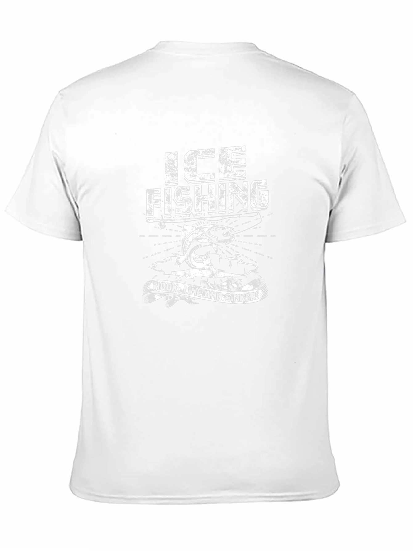 Ice Fishing T-Shirt - Hook Line and Sinker!