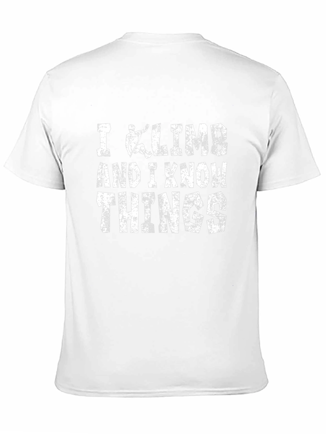 I Climb and I Know Things Black T-Shirt