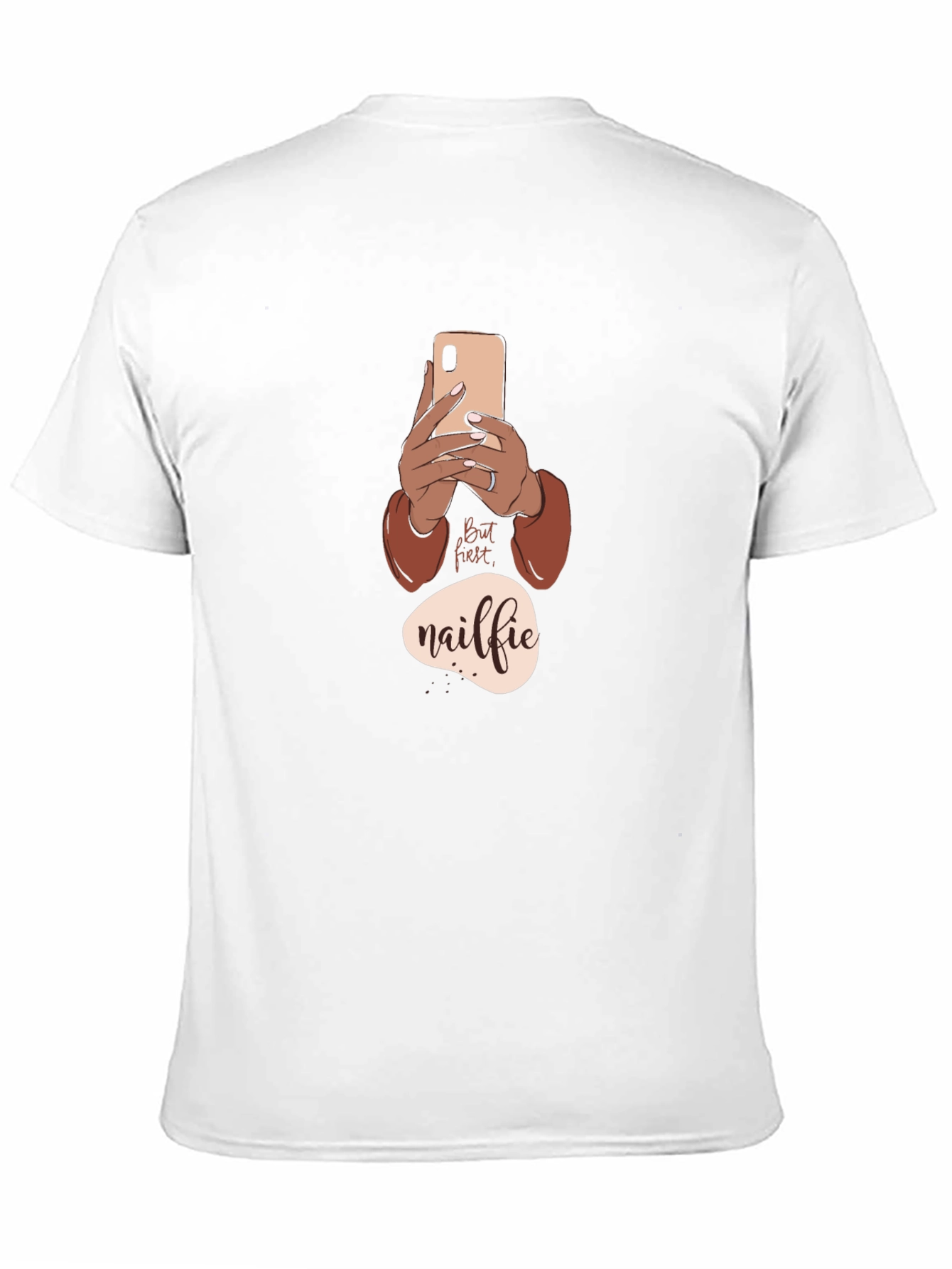But First Nailfie T-Shirt - Trendy Graphic Tee