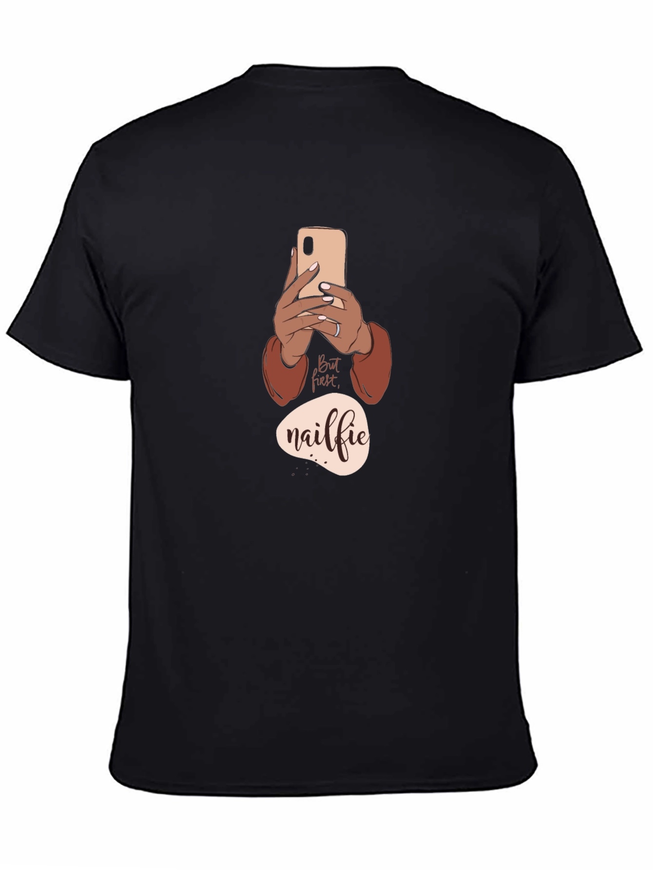 But First Nailfie T-Shirt - Trendy Graphic Tee