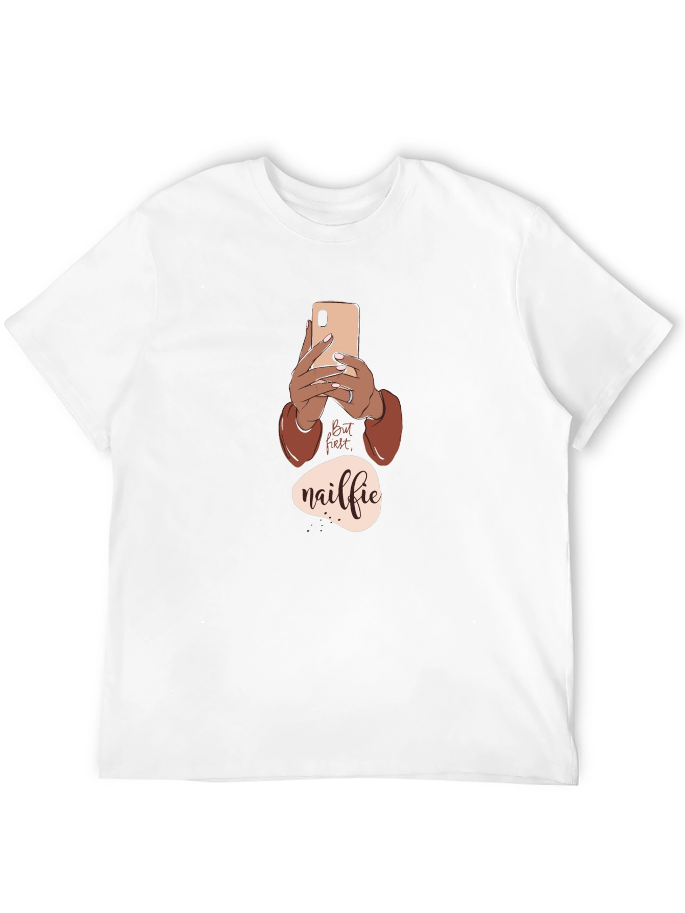 But First Nailfie T-Shirt - Trendy Graphic Tee