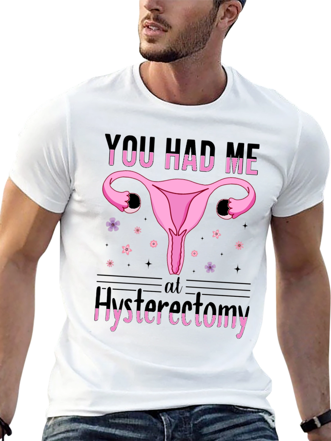 Funny You Had Me At Hysterectomy T-Shirt