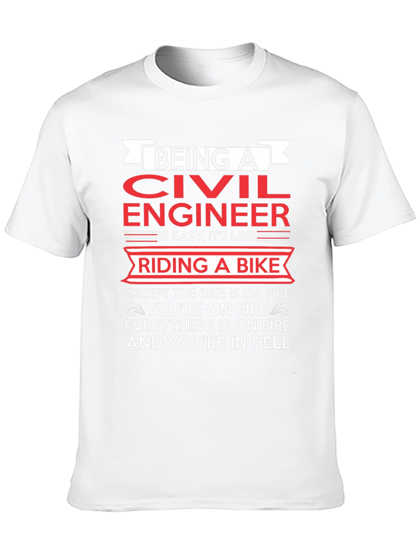 Civil Engineer On Fire T-Shirt
