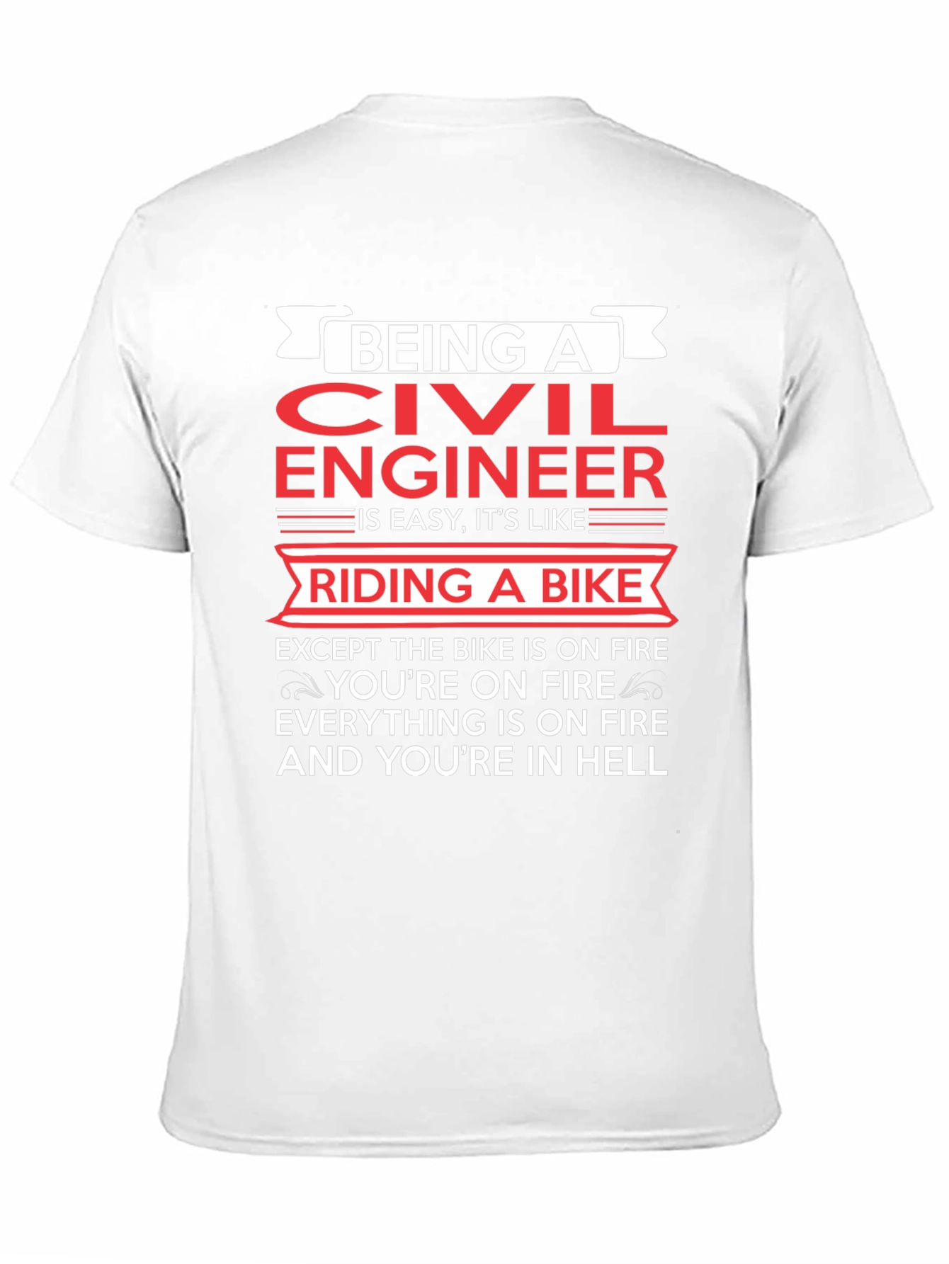 Civil Engineer On Fire T-Shirt