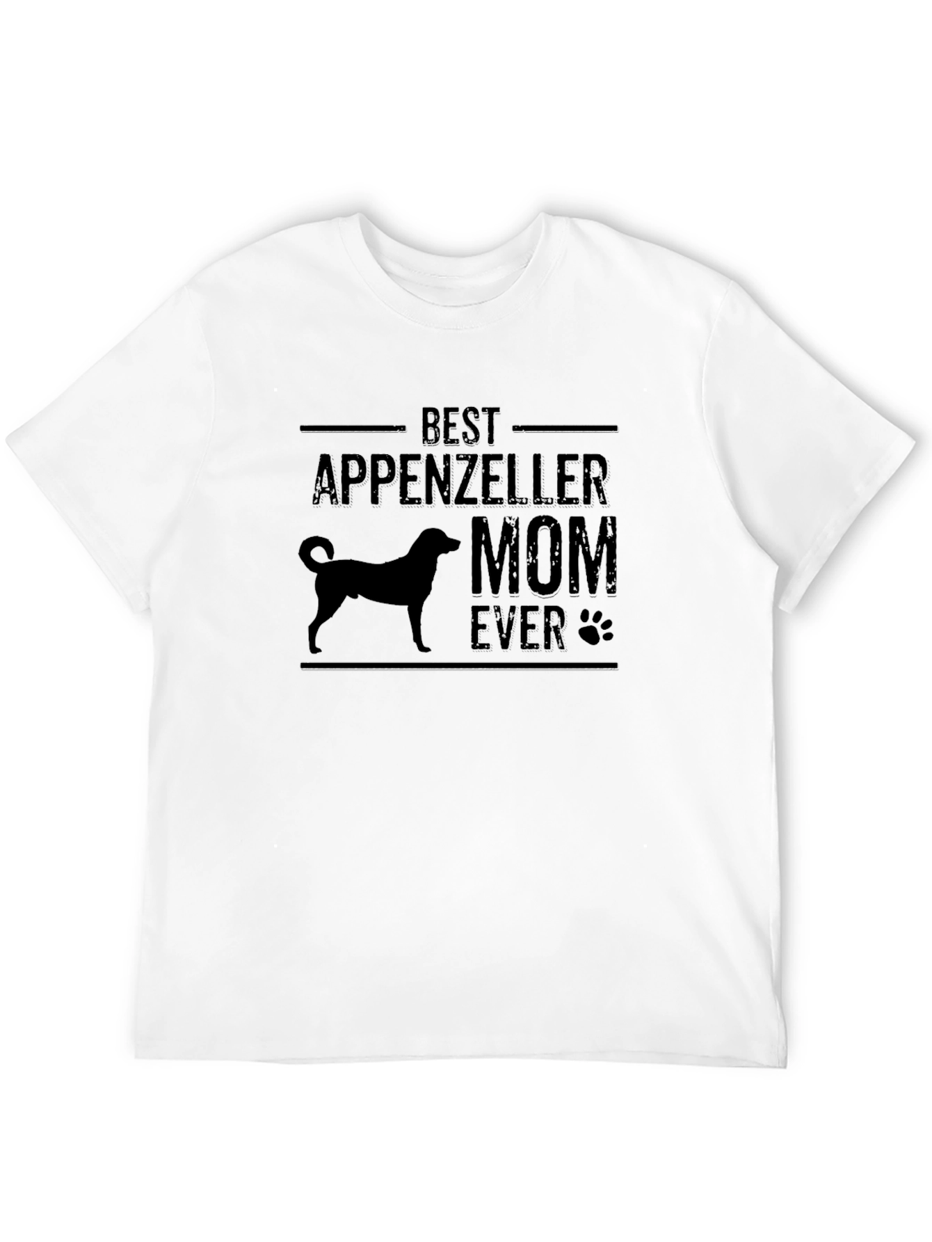 Best Appenzeller Mom Ever T-Shirt - Dog Lover Tee