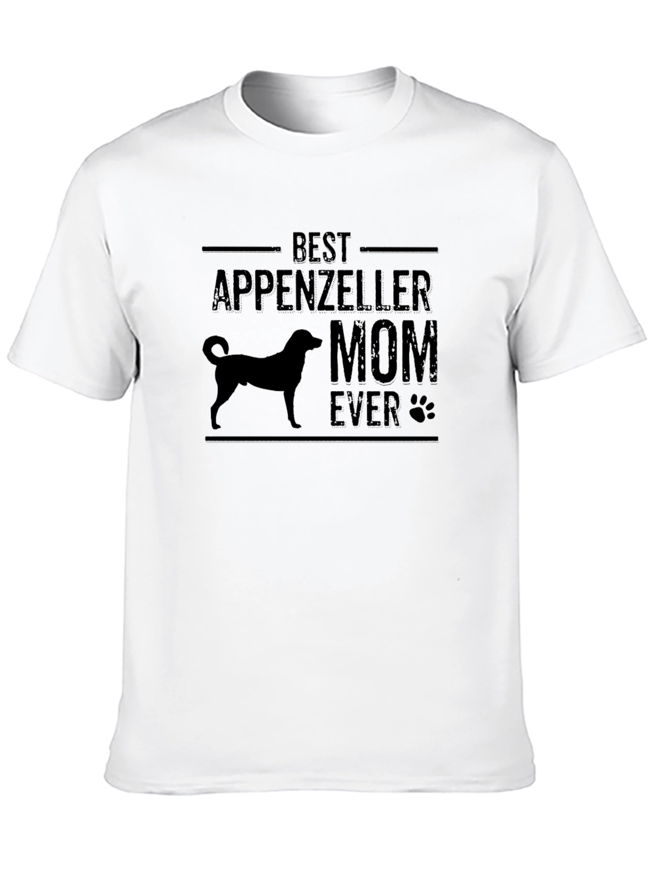 Best Appenzeller Mom Ever T-Shirt - Dog Lover Tee