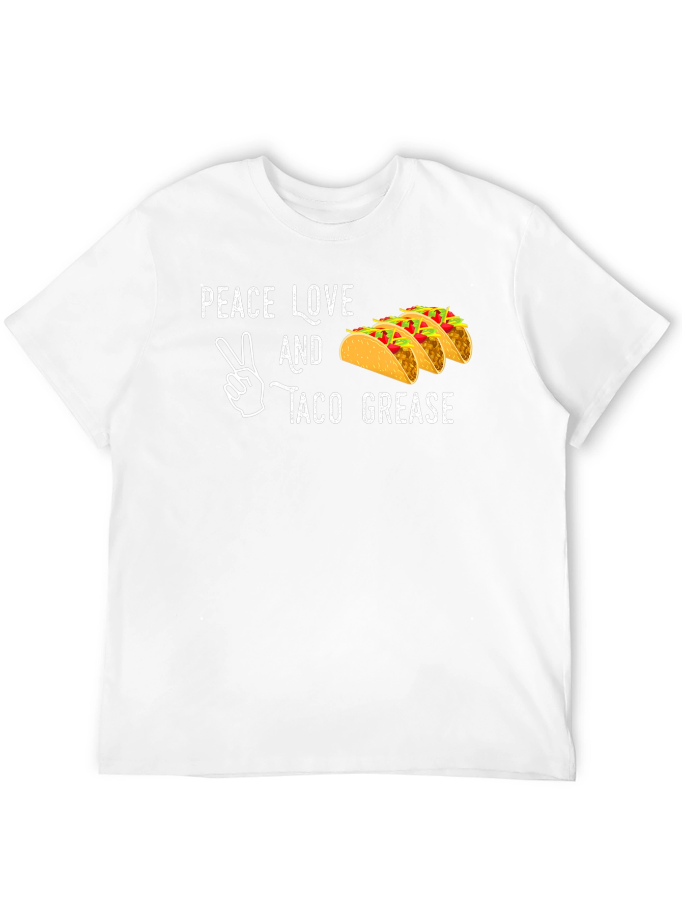 Peace Love Taco Grease T-Shirt Funny Foodie