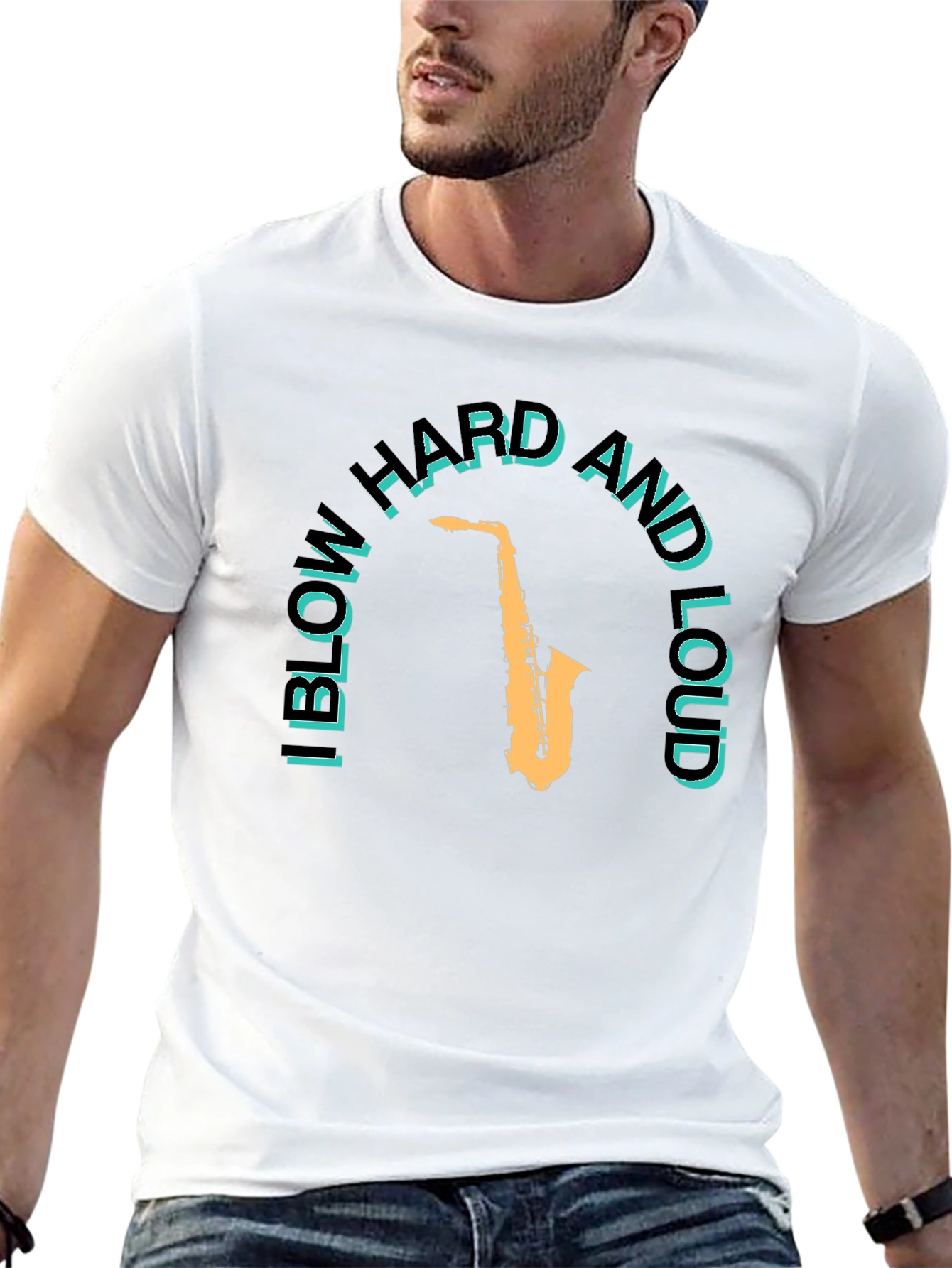 I Blow Hard and Loud Saxophone T-Shirt