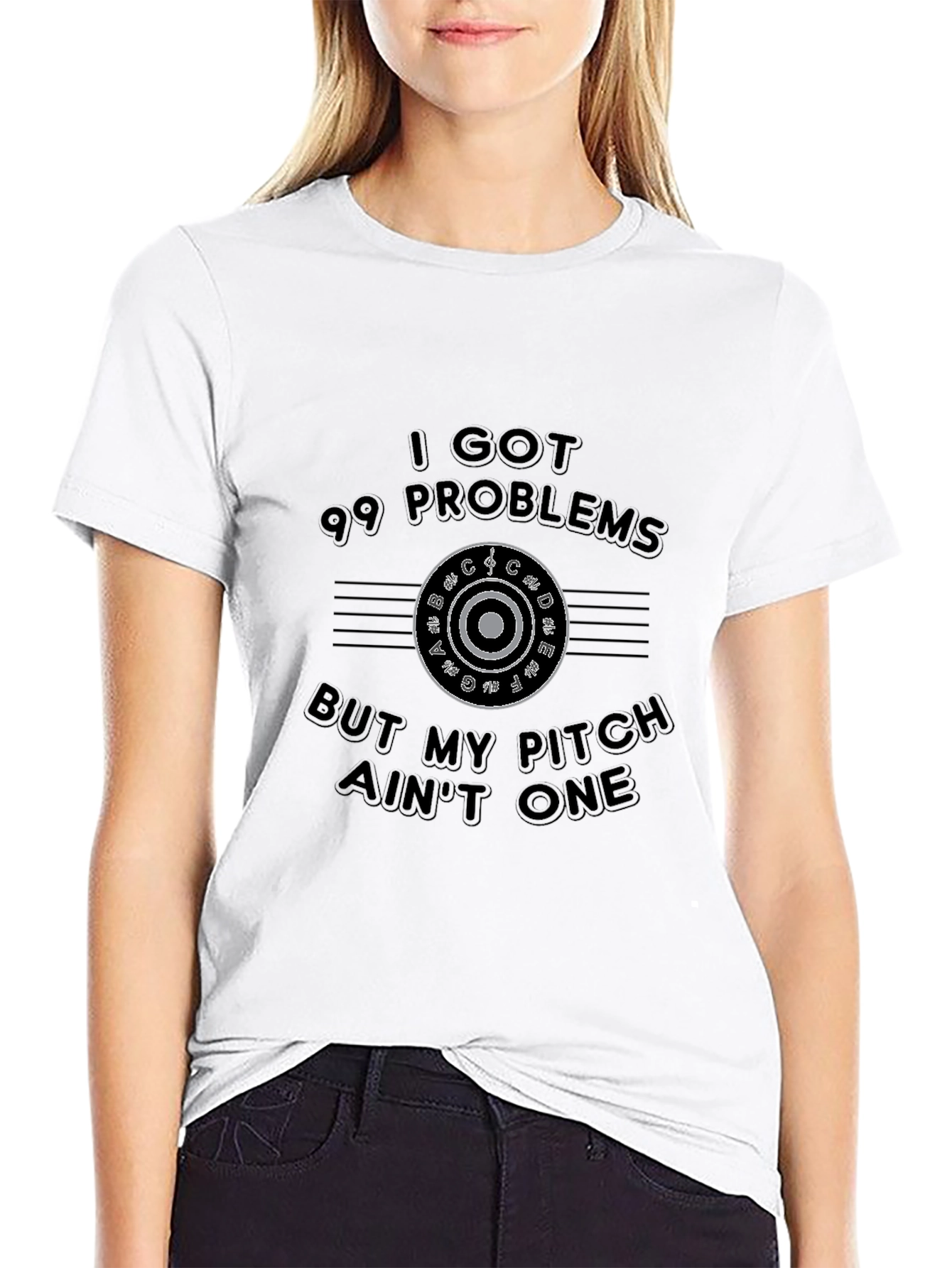 99 Problems But My Pitch Aint One T-Shirt