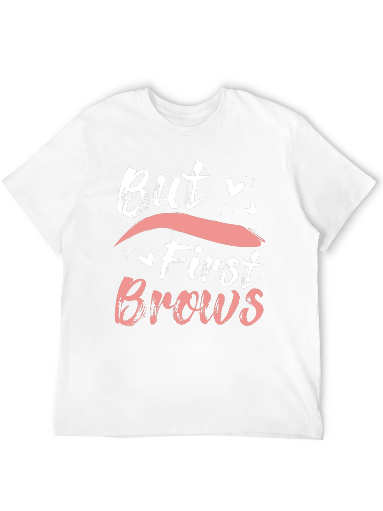But First Brows Graphic Tee - Stylish and Trendy