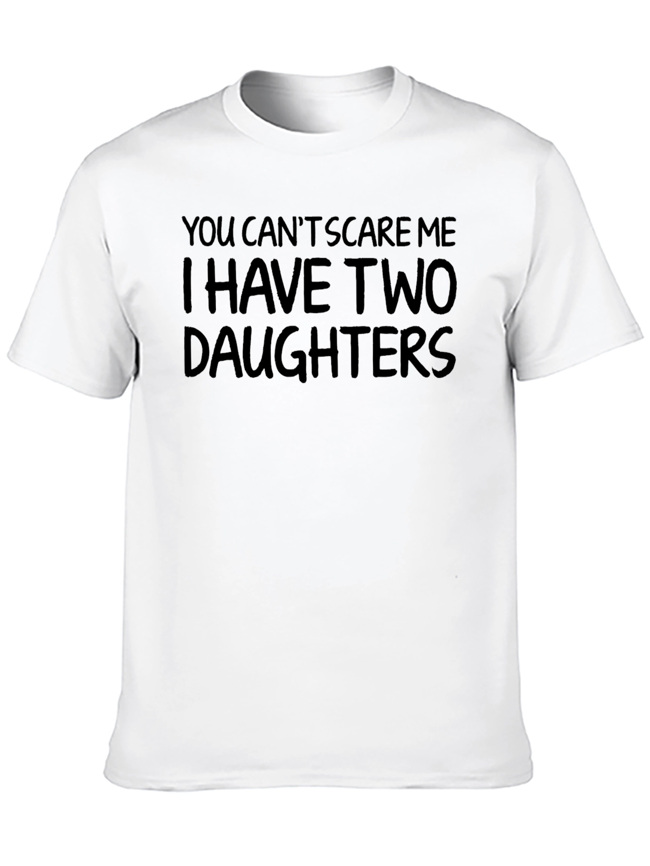Funny Dad T-Shirt - I Have Two Daughters