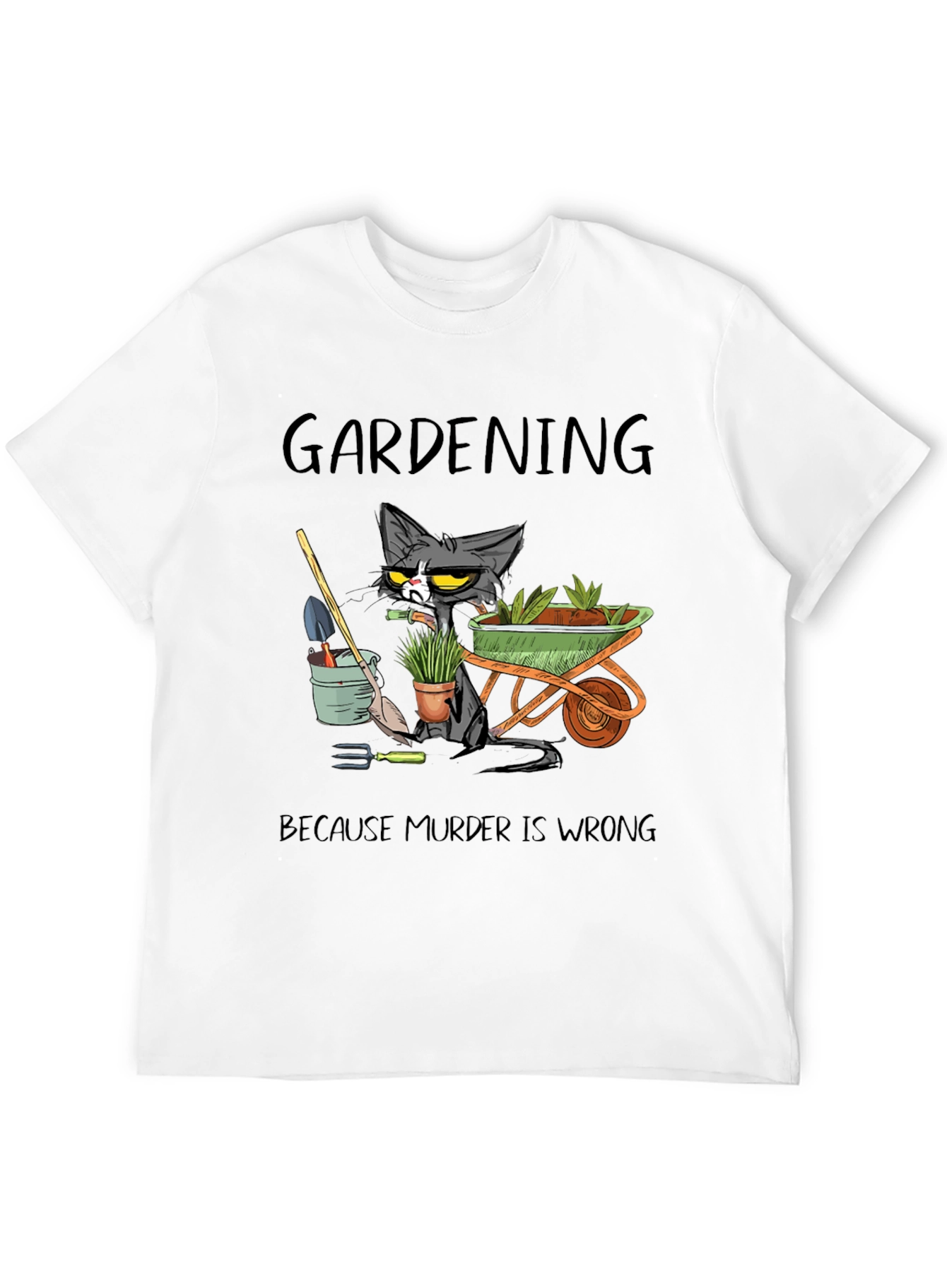 Gardening Cat Graphic T-Shirt - Murder Is Wrong