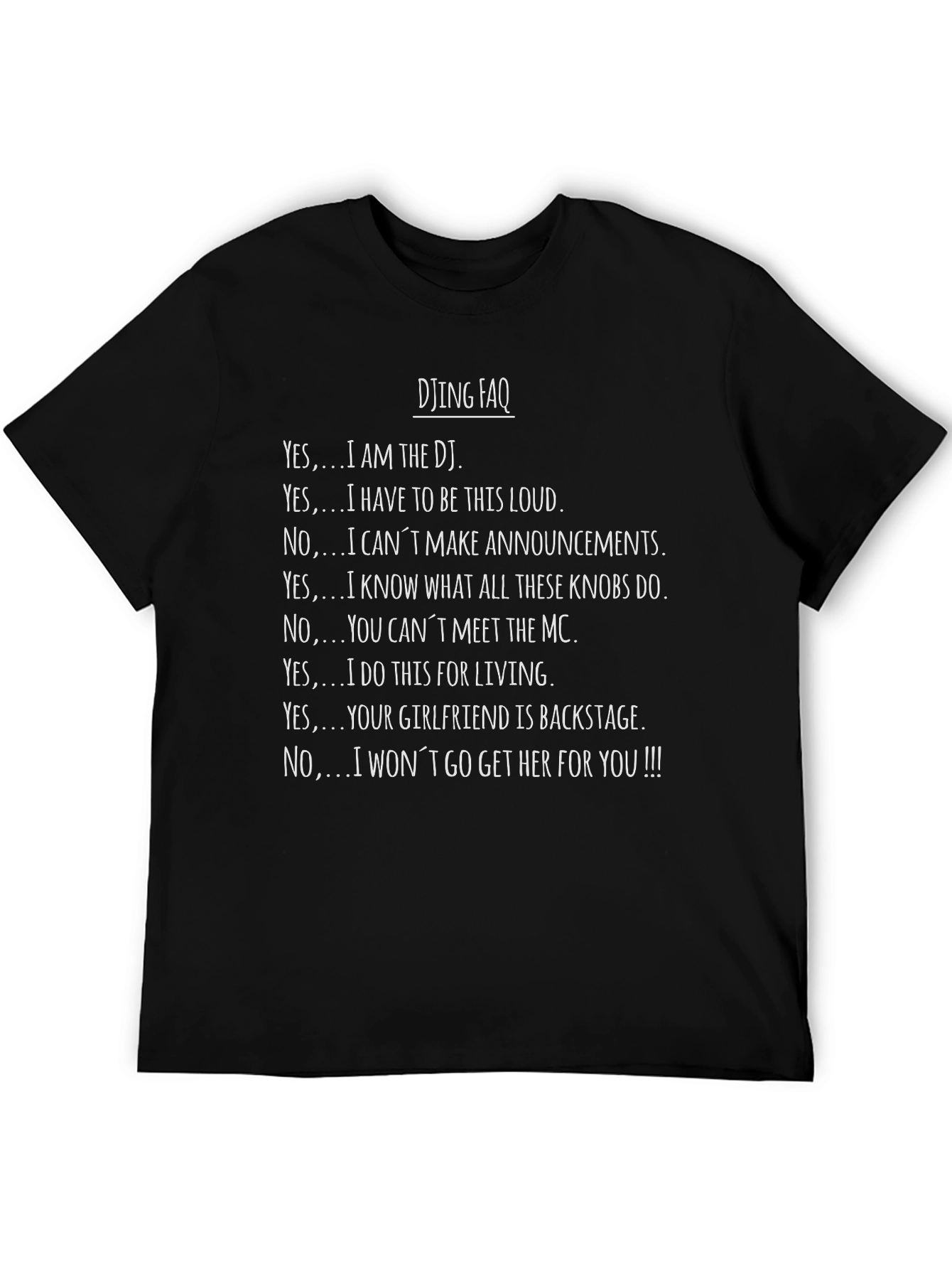 DJing FAQ Graphic Tee - DJ Humor