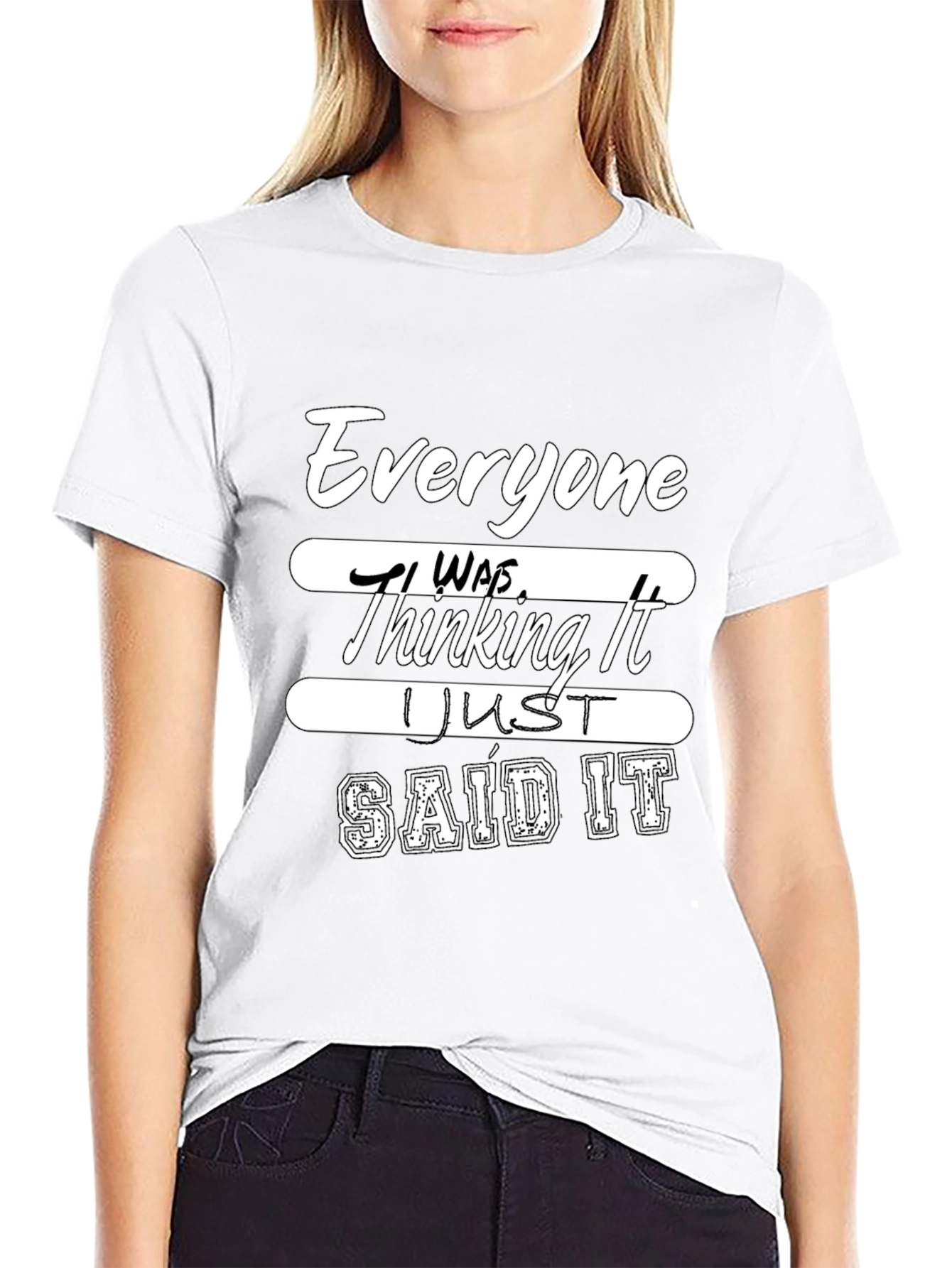 Everyone Was Thinking It Mens Black T-Shirt