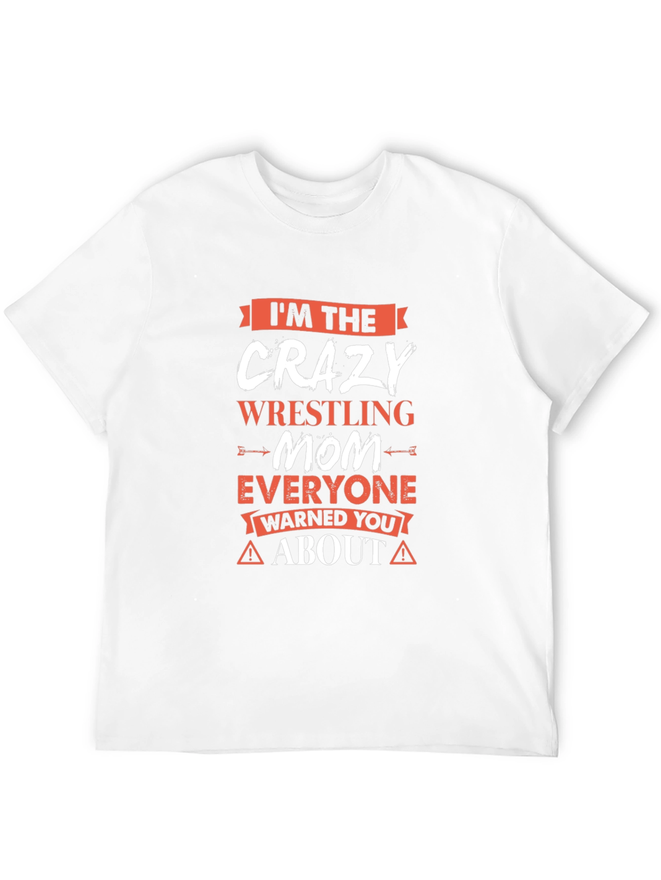Crazy Wrestling Mom T-Shirt - Funny Mothers Day Gift