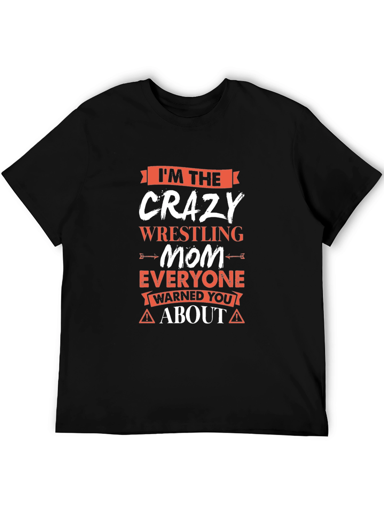 Crazy Wrestling Mom T-Shirt - Funny Mothers Day Gift