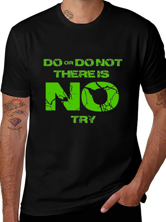 Do Or Do Not T-Shirt