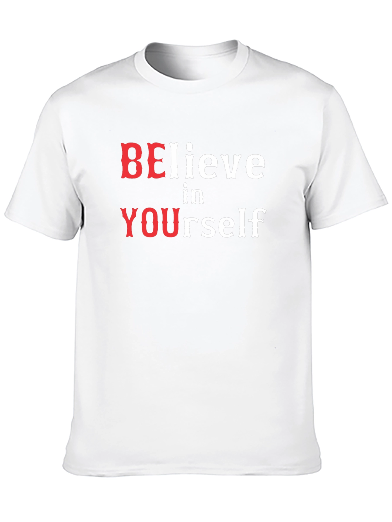Believe in Yourself T-Shirt - Motivational Tee