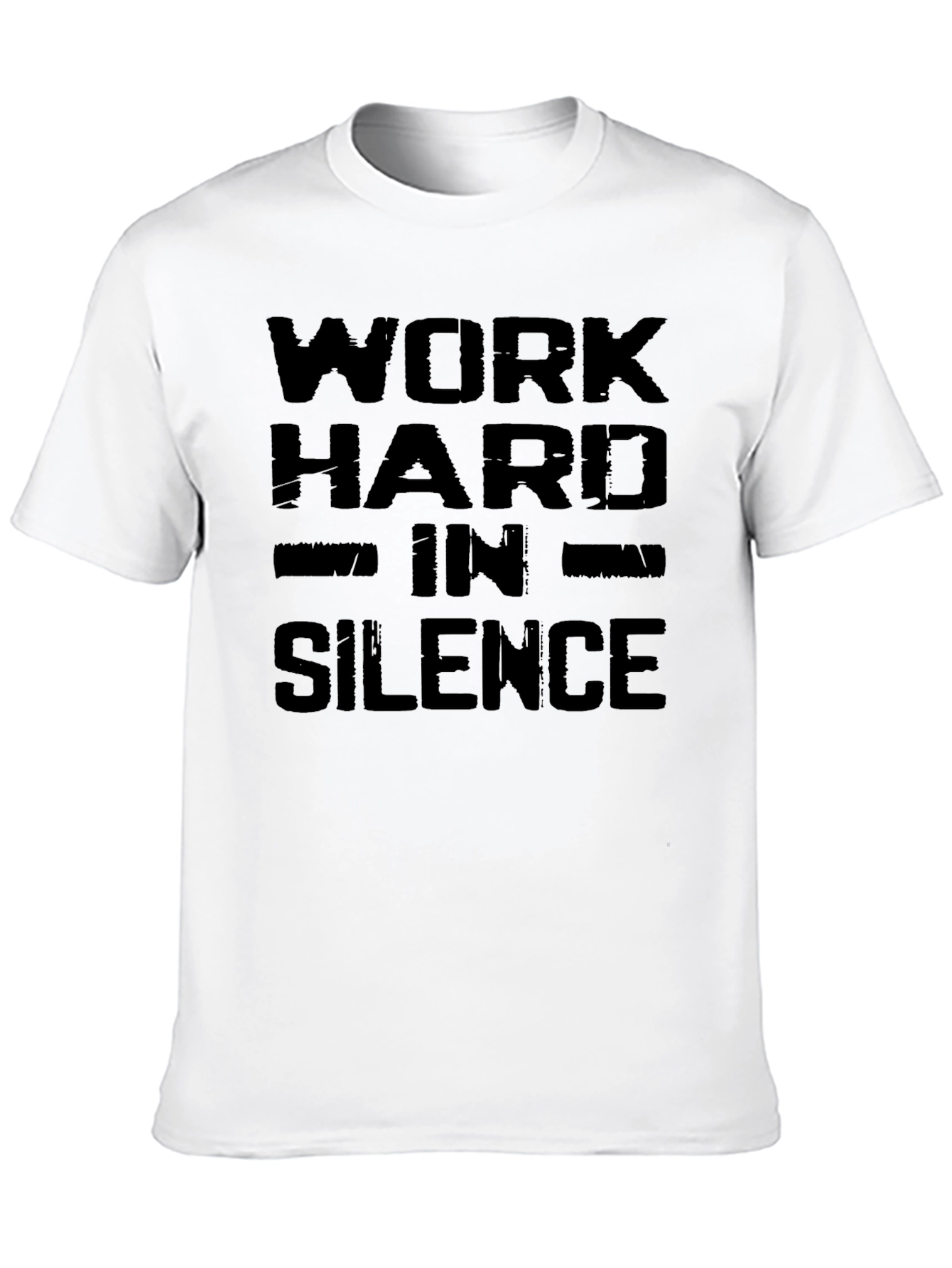Work Hard in Silence T-Shirt